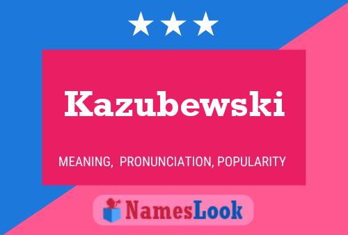 ملصق اسم Kazubewski