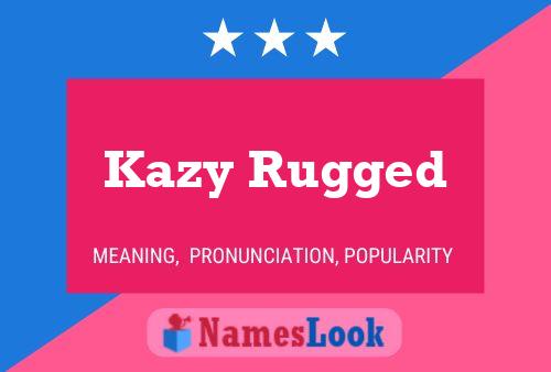 ملصق اسم Kazy Rugged