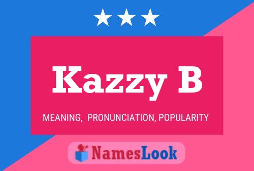 ملصق اسم Kazzy B