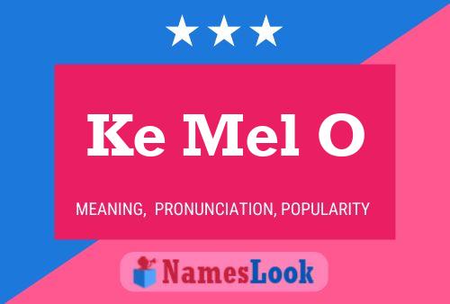 ملصق اسم Ke Mel O