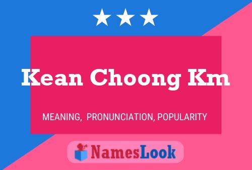 ملصق اسم Kean Choong Km