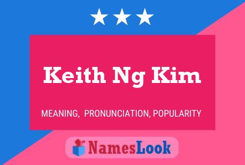 ملصق اسم Keith Ng Kim