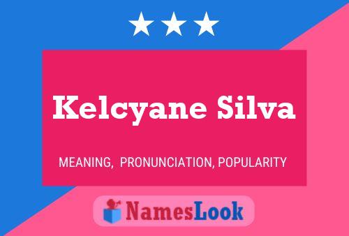 ملصق اسم Kelcyane Silva