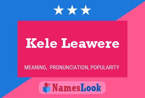 ملصق اسم Kele Leawere