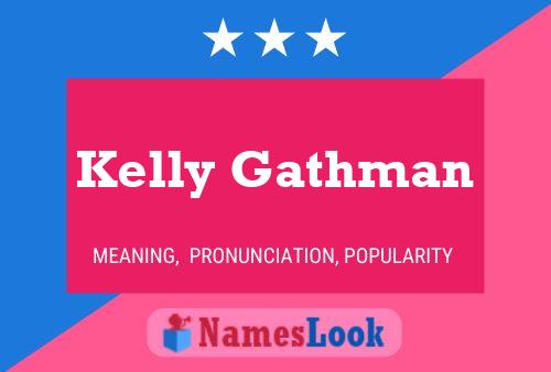 ملصق اسم Kelly Gathman