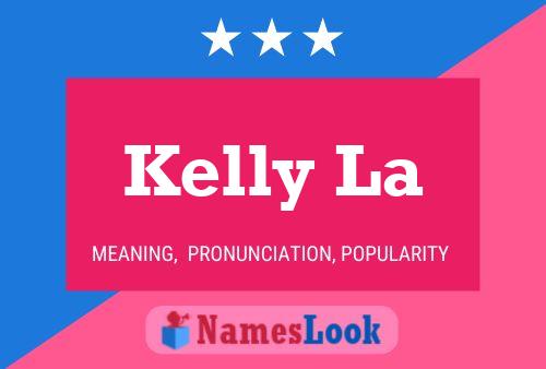 ملصق اسم Kelly La