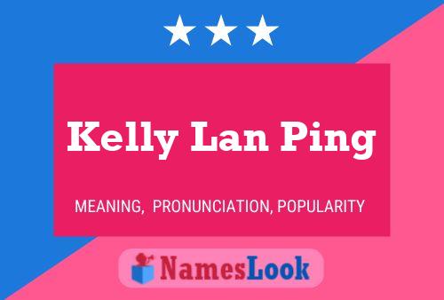 ملصق اسم Kelly Lan Ping