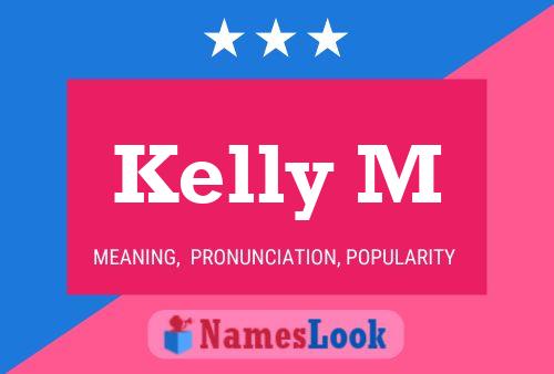 ملصق اسم Kelly M