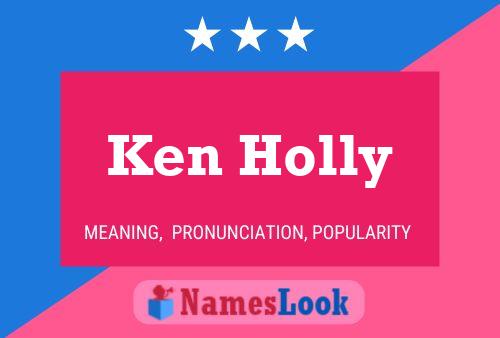 ملصق اسم Ken Holly