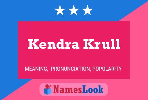 ملصق اسم Kendra Krull