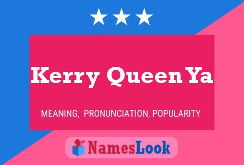 ملصق اسم Kerry Queen Ya