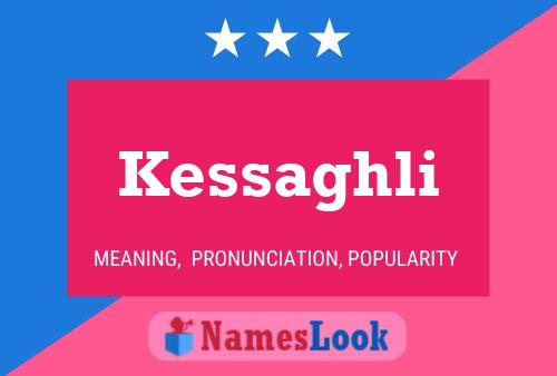 ملصق اسم Kessaghli