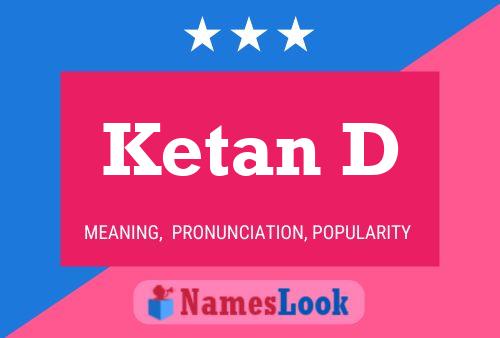 ملصق اسم Ketan D