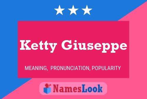 ملصق اسم Ketty Giuseppe