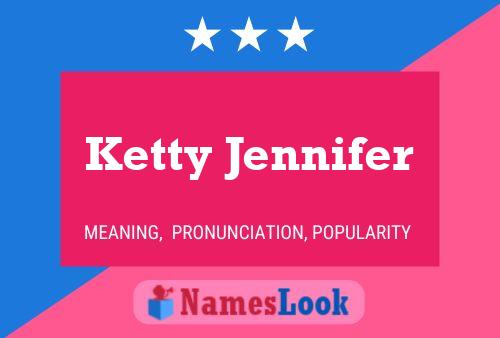 ملصق اسم Ketty Jennifer