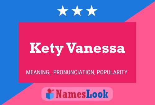 ملصق اسم Kety Vanessa