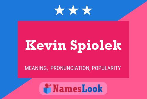 ملصق اسم Kevin Spiolek