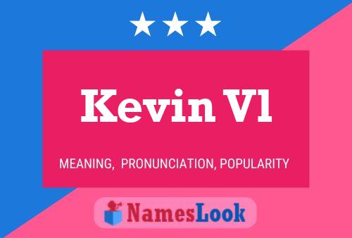 ملصق اسم Kevin Vl