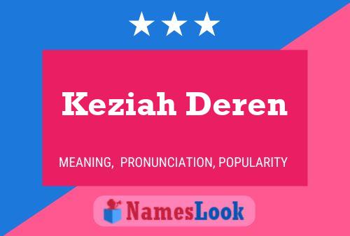 ملصق اسم Keziah Deren