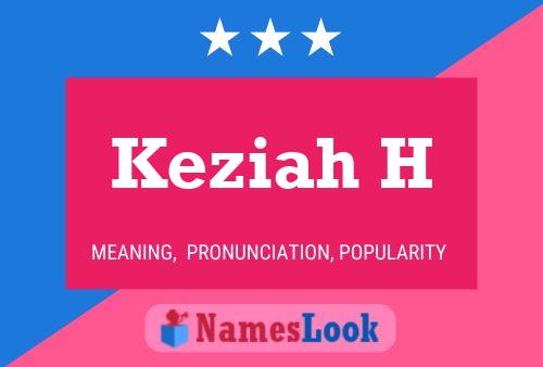 ملصق اسم Keziah H