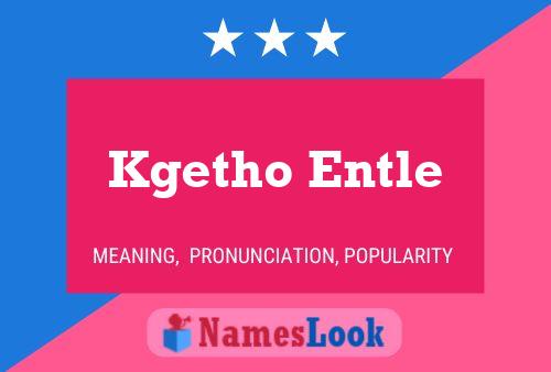 ملصق اسم Kgetho Entle