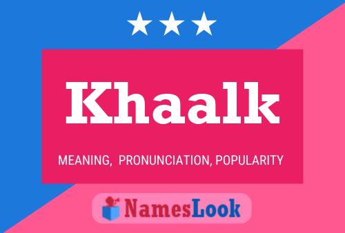 ملصق اسم Khaalk