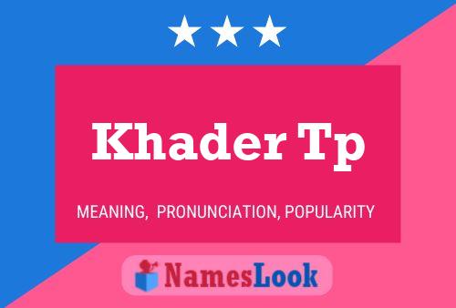 ملصق اسم Khader Tp