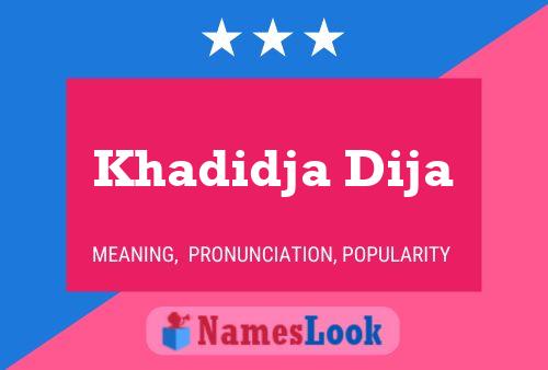 ملصق اسم Khadidja Dija