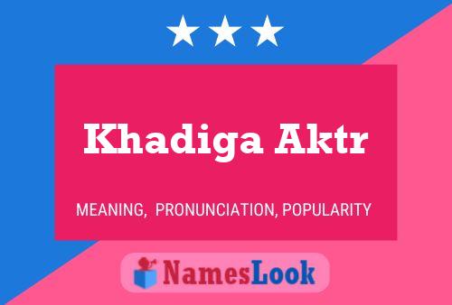 ملصق اسم Khadiga Aktr