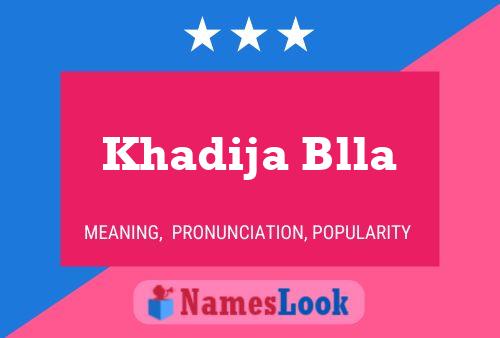 ملصق اسم Khadija Blla