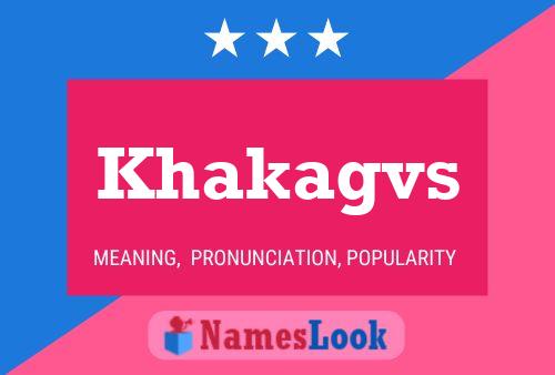 ملصق اسم Khakagvs