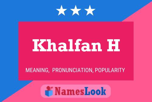 ملصق اسم Khalfan H