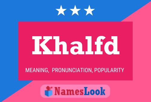 ملصق اسم Khalfd