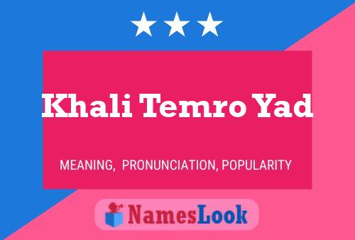 ملصق اسم Khali Temro Yad