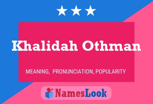 ملصق اسم Khalidah Othman