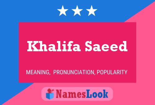 ملصق اسم Khalifa Saeed