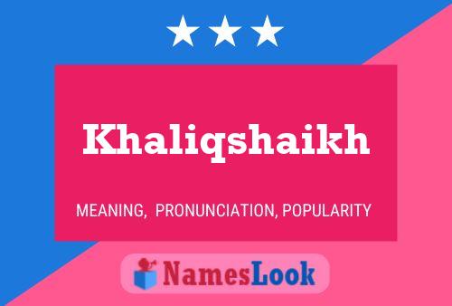 ملصق اسم Khaliqshaikh