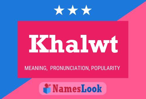 ملصق اسم Khalwt