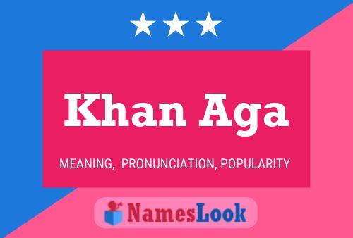 ملصق اسم Khan Aga