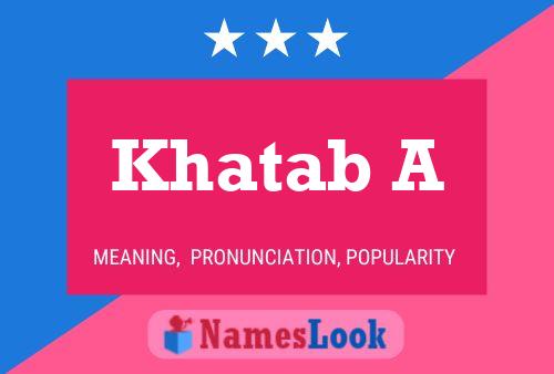 ملصق اسم Khatab A