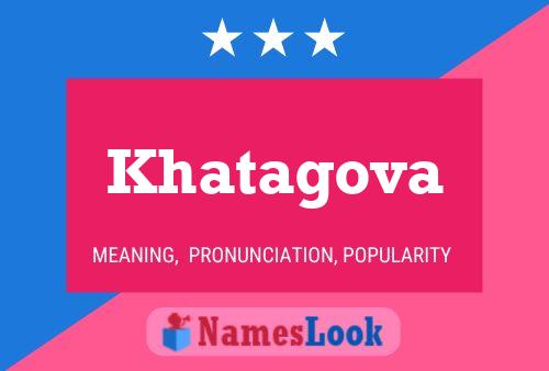 ملصق اسم Khatagova