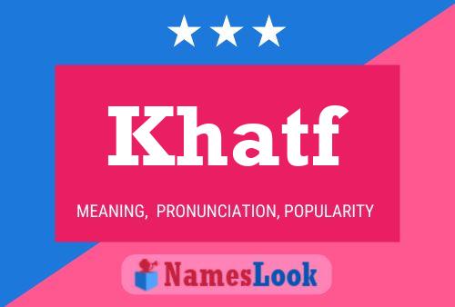 ملصق اسم Khatf