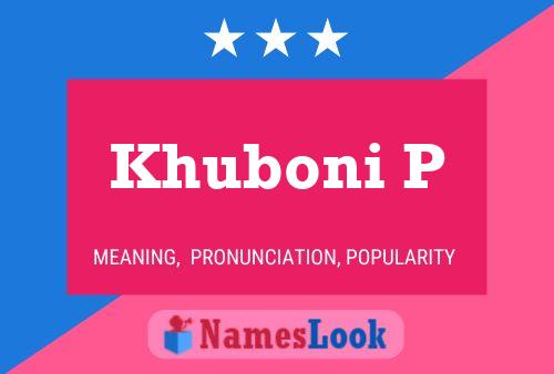 ملصق اسم Khuboni P