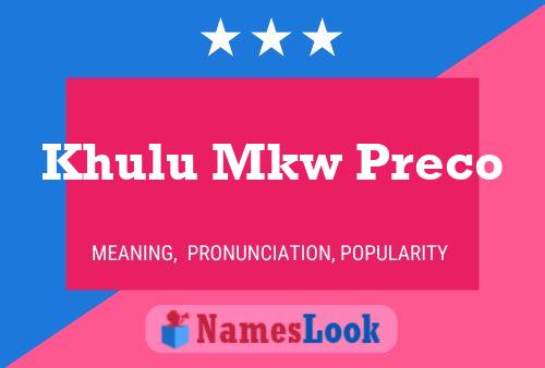 ملصق اسم Khulu Mkw Preco