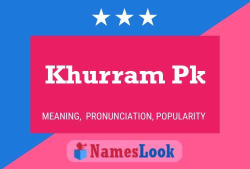 ملصق اسم Khurram Pk