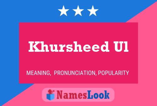 ملصق اسم Khursheed Ul