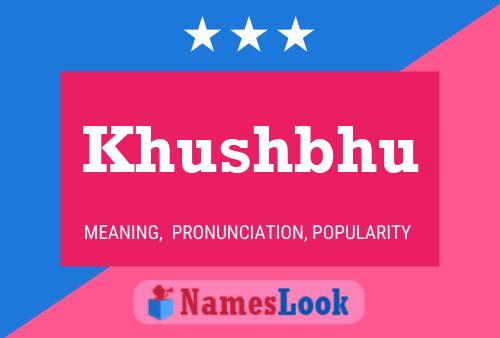 ملصق اسم Khushbhu