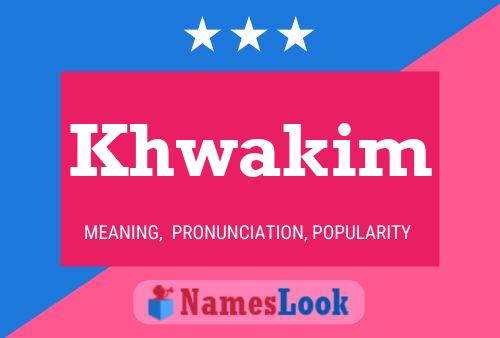 ملصق اسم Khwakim