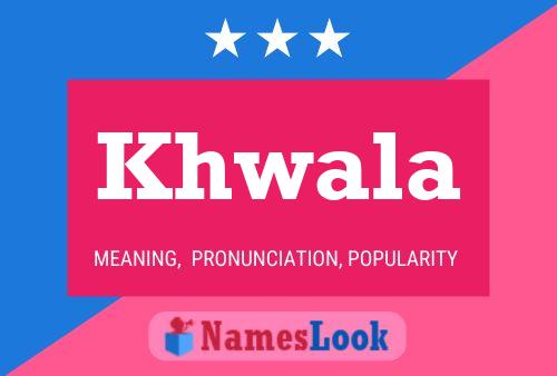 ملصق اسم Khwala