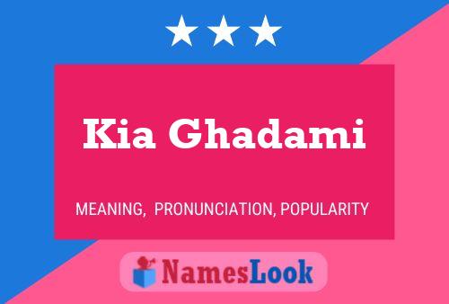 ملصق اسم Kia Ghadami